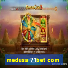 medusa 71bet com