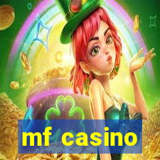 mf casino