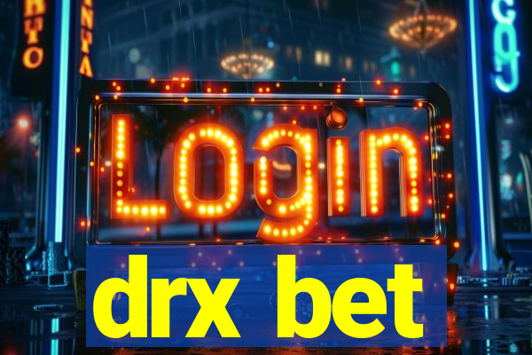 drx bet