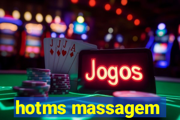 hotms massagem