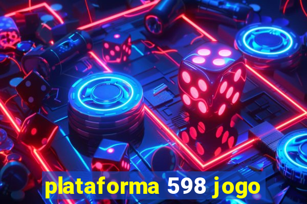 plataforma 598 jogo