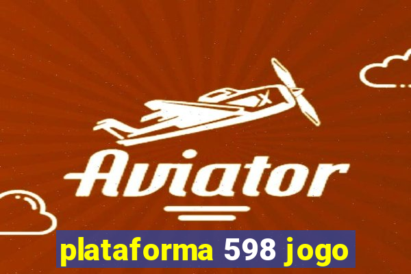 plataforma 598 jogo