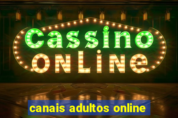 canais adultos online