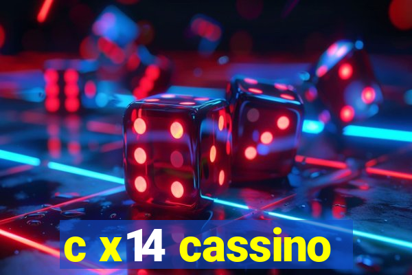 c x14 cassino