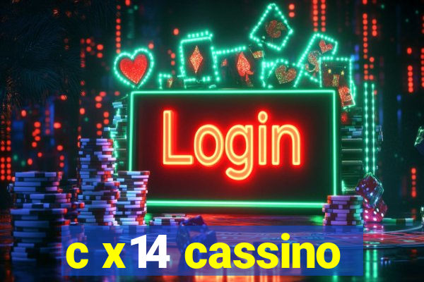 c x14 cassino