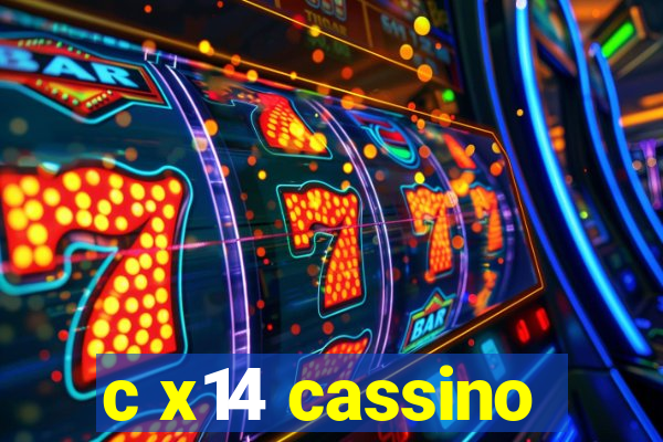 c x14 cassino