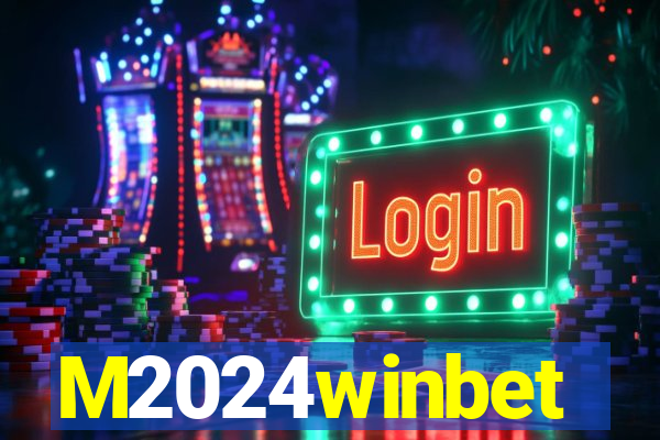 M2024winbet