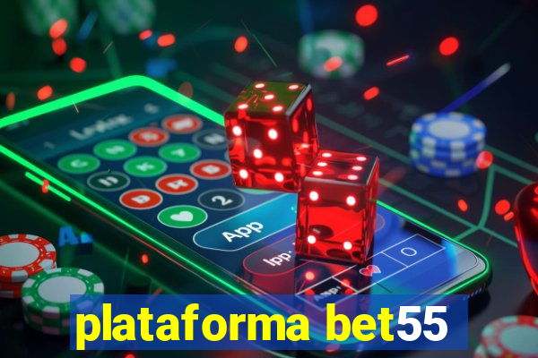 plataforma bet55