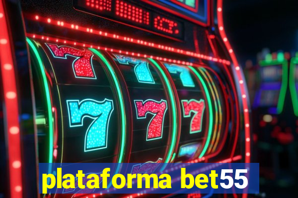 plataforma bet55