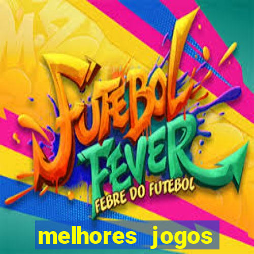 melhores jogos mobile 2024