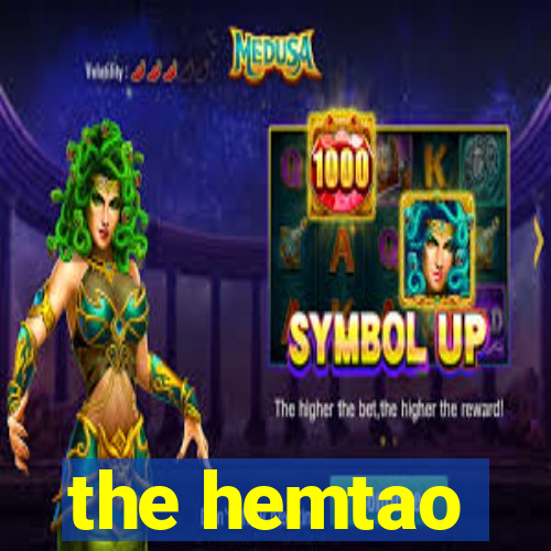 the hemtao