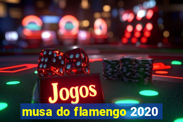 musa do flamengo 2020