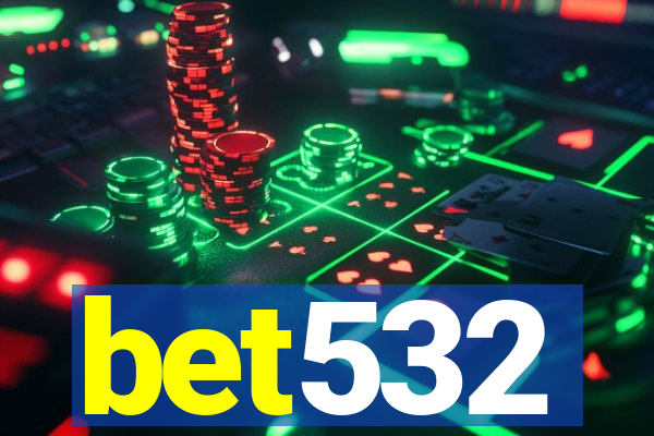 bet532