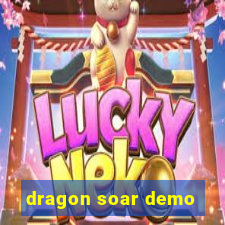 dragon soar demo