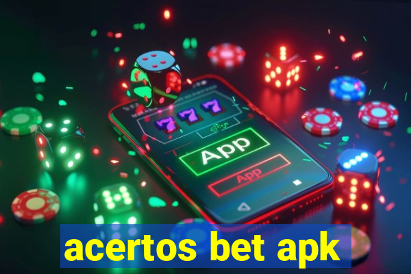 acertos bet apk