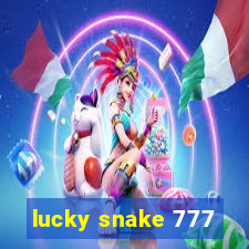 lucky snake 777