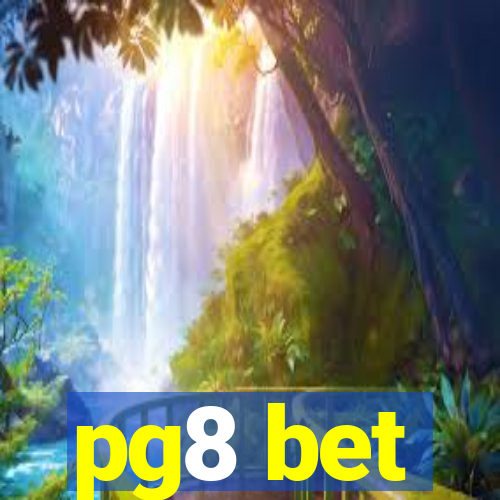 pg8 bet