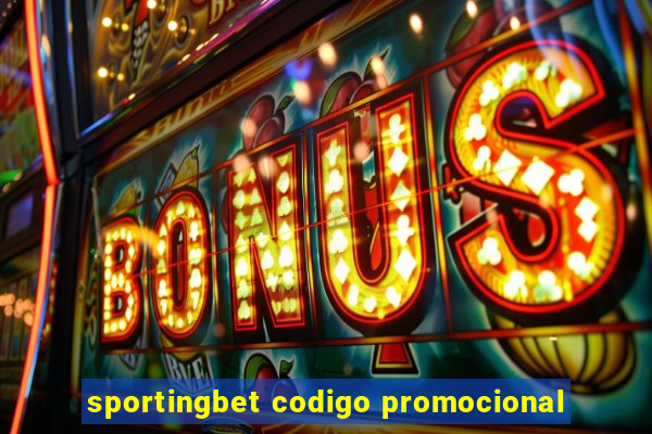 sportingbet codigo promocional