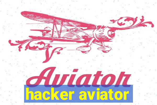 hacker aviator