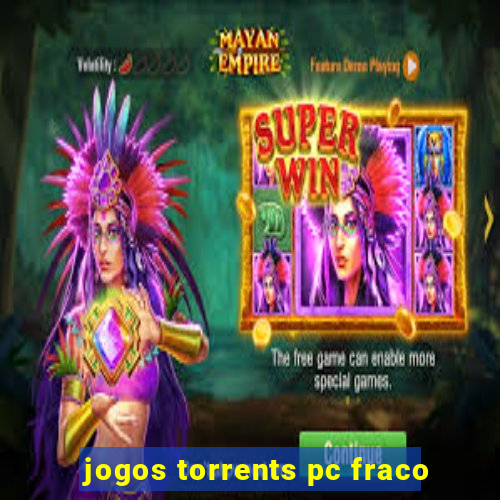 jogos torrents pc fraco