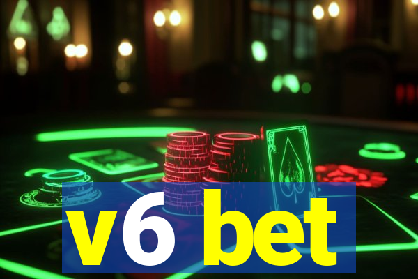 v6 bet