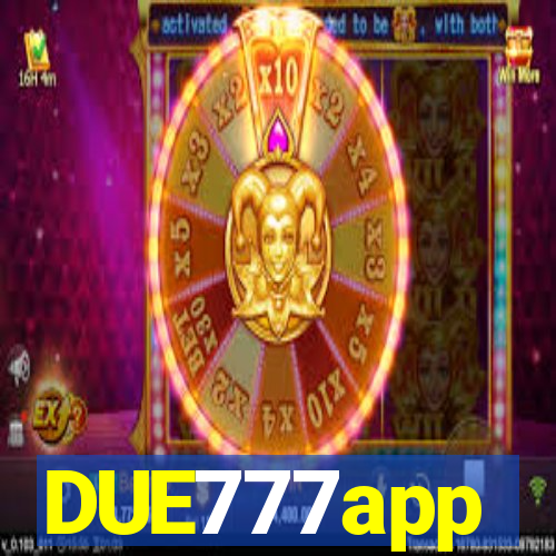 DUE777app