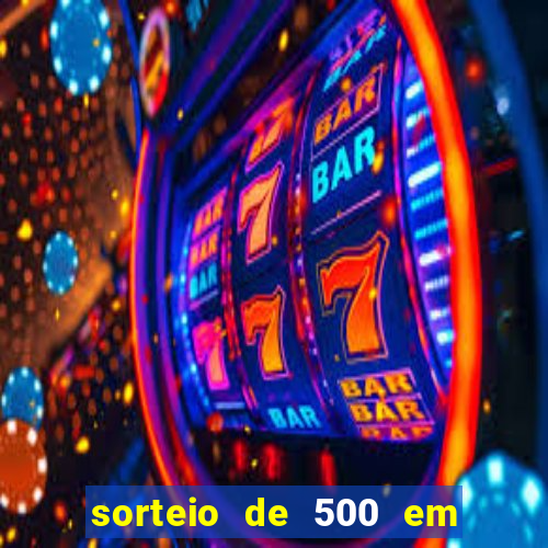 sorteio de 500 em cash toda segunda feira novibet como funciona