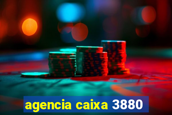 agencia caixa 3880