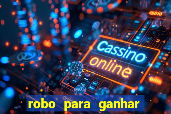 robo para ganhar no fortune tiger