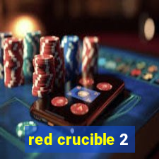 red crucible 2