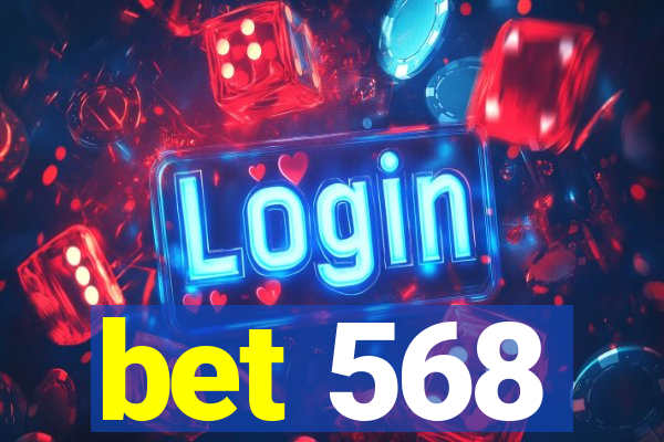 bet 568