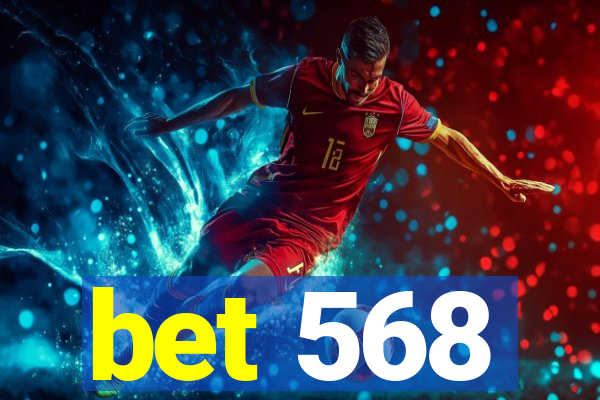 bet 568