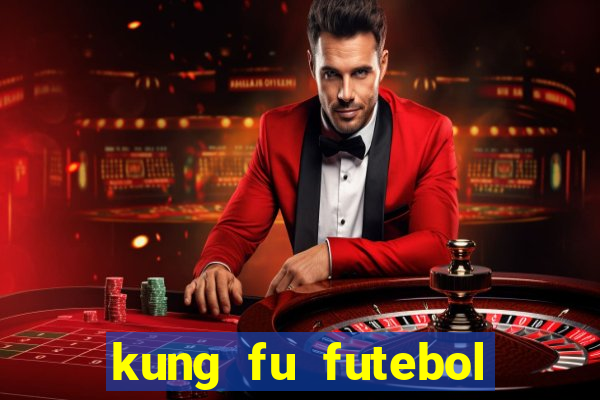 kung fu futebol clube download utorrent