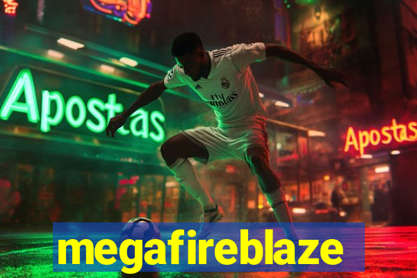 megafireblaze