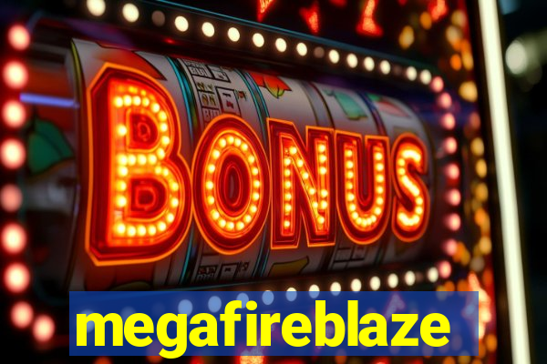 megafireblaze