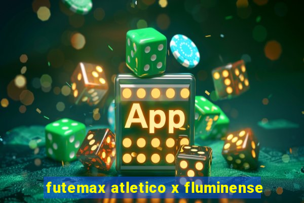 futemax atletico x fluminense