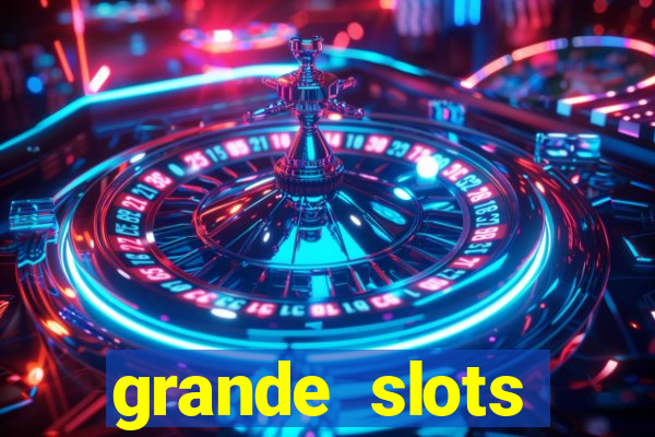 grande slots jackpot louco