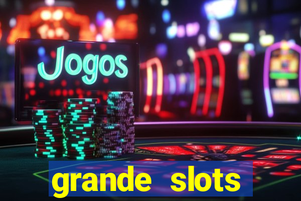 grande slots jackpot louco