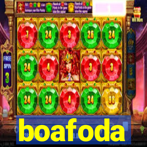 boafoda