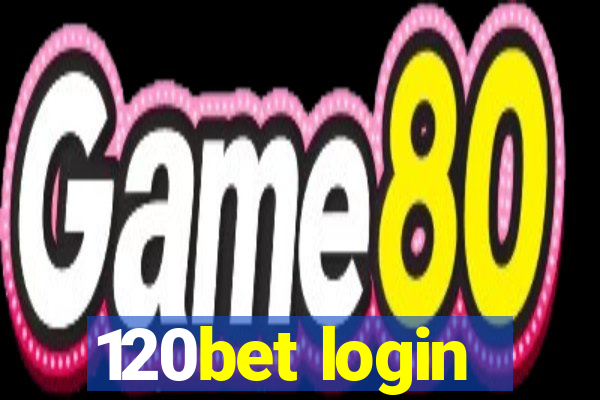 120bet login