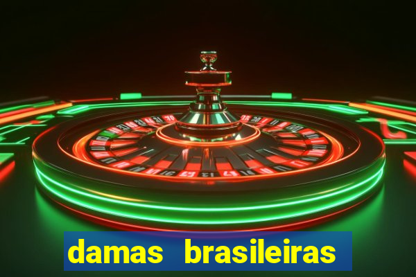 damas brasileiras jogar online