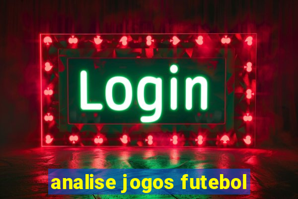 analise jogos futebol