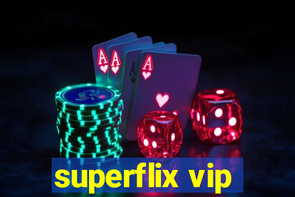 superflix vip