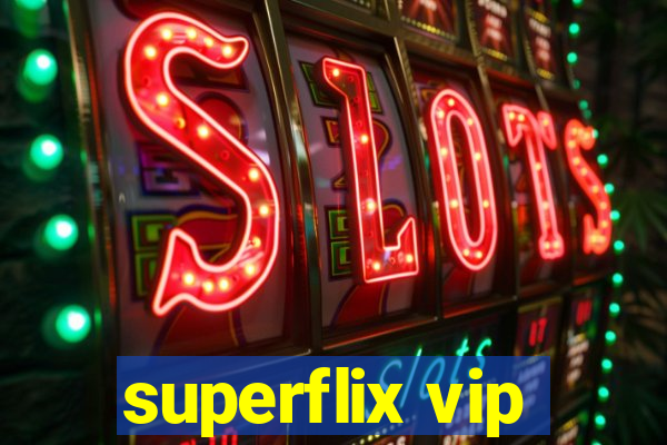 superflix vip