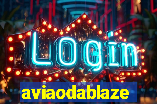 aviaodablaze