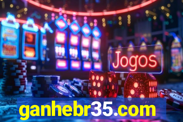 ganhebr35.com