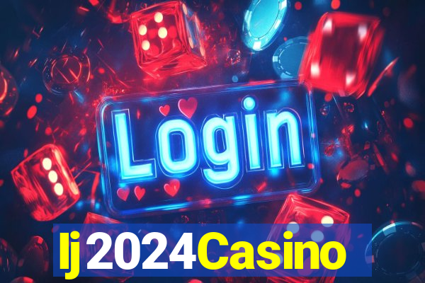 Ij2024Casino