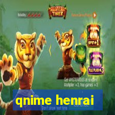 qnime henrai