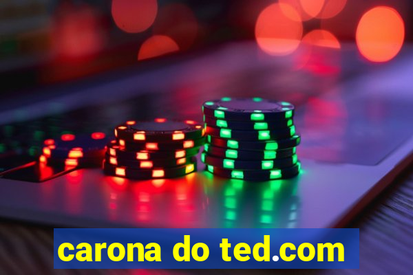 carona do ted.com