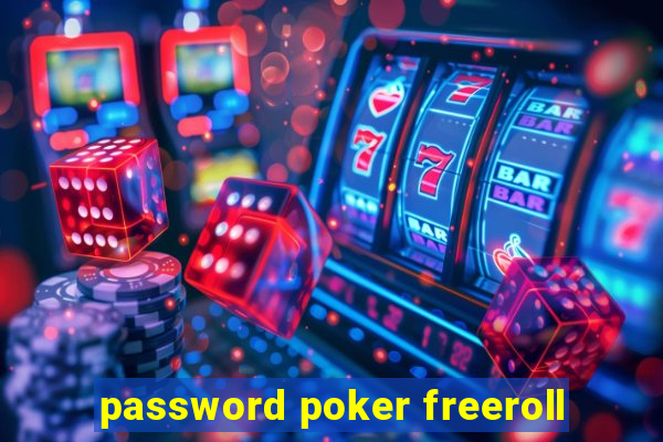 password poker freeroll